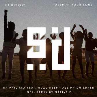 All My Children by Nuzu Deep