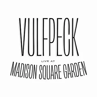 Live at Madison Square Garden by Vulfpeck