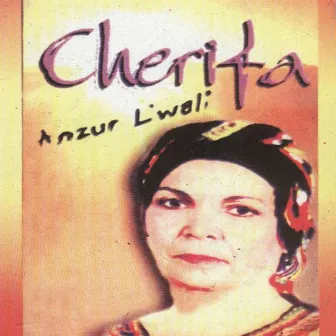 Anzur l'wali by Chérifa