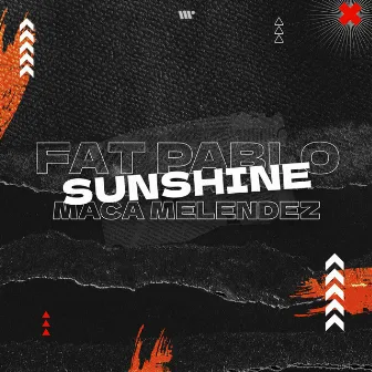 Sunshine by Fat Pablo