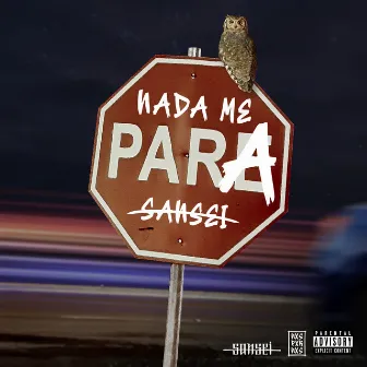 Nada Me Para by SANSEI