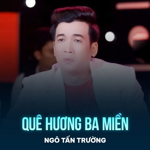 Quê Hương Ba Miền