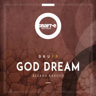 God Dream by Alvaro Arroyo