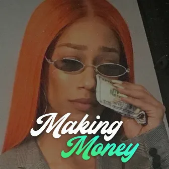 Making Money by I Am Eli