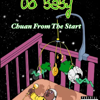 Oo Baby by Chuan From The Start