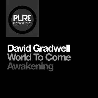 World to Come + Awakening (Club Mixes) by David Gradwell