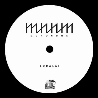 Loralai by Mononome