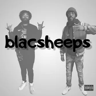 Blacsheeps by Big $moot