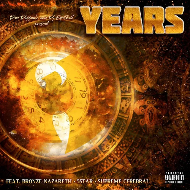 Years (feat. Bronze Nazareth, 5 Star & Supreme Cerebral)