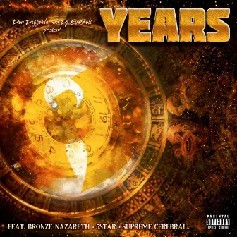 Years (feat. Bronze Nazareth, 5 Star & Supreme Cerebral) by DJ Eyeball