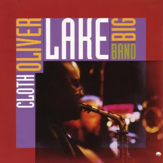 Cloth by Oliver Lake Big band