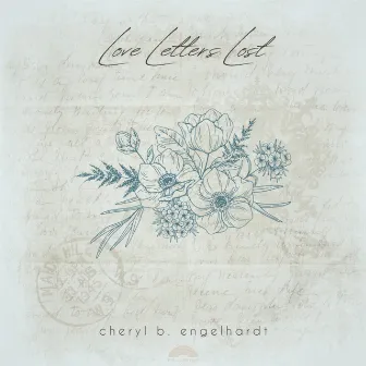 Love Letters Lost by Cheryl B. Engelhardt