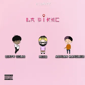 La Direc by Dirty Gous