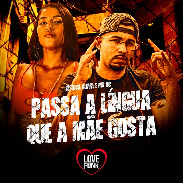 Passa a Língua Que a Mãe Gosta