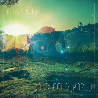 Cold Cold World by Red Dirt Ruckus