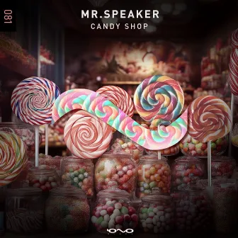 Candy Shop by Mr.Speaker