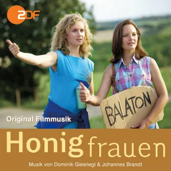 Honigfrauen (Original Motion Picture Soundtrack) by Johannes Brandt