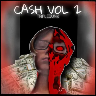 CASH VOL 2 by Plug