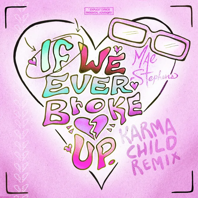 If We Ever Broke Up - Karma Child Extended Mix