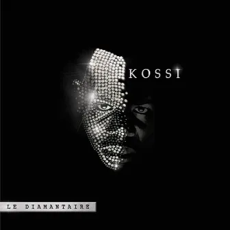 Le diamantaire by Kossi