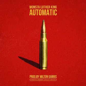 Automatic by Monsta Luther King