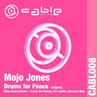 Drums for Peace by Mojo Jones