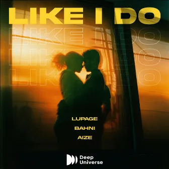 Like I Do by Lupage