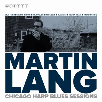 Martin Lang, Chicago Harp Blues Sesssions by Martin Lang