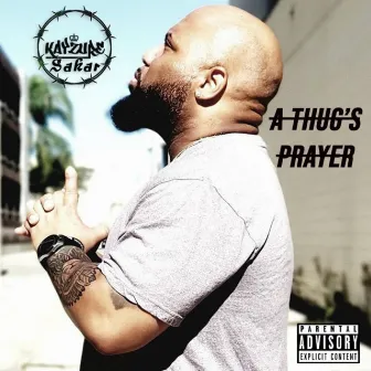 A Thug's Prayer by Kayzure Sakar