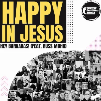 Happy in Jesus by Sunday Morning Songs