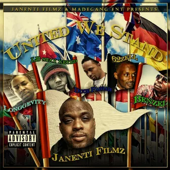 United We Stand (feat. LB Stay Keyed, Duce Pariah, 62zell, Benzel & Longgevity) by Janenti Filmz