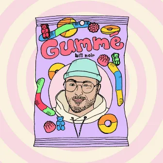 GUMMÉ by bill noir