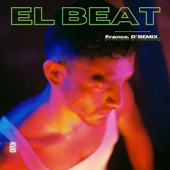 El Beat (Franco. D' Remix) by Franco. D'