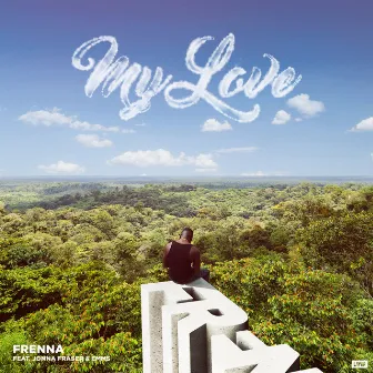 My Love by Frenna