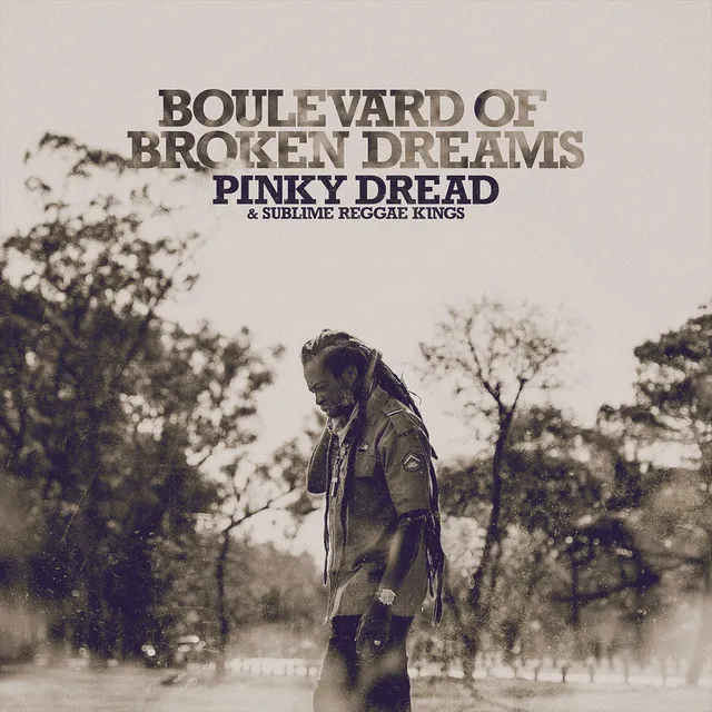 Boulevard of Broken Dreams