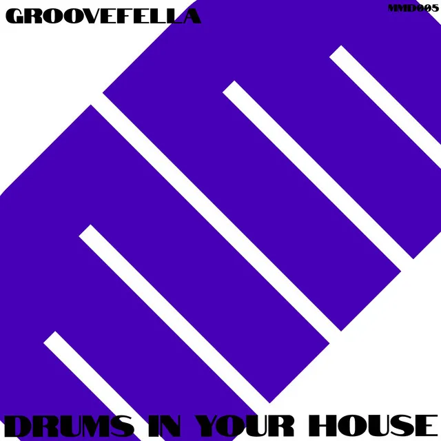 Drums in Your House - No Vox Mix