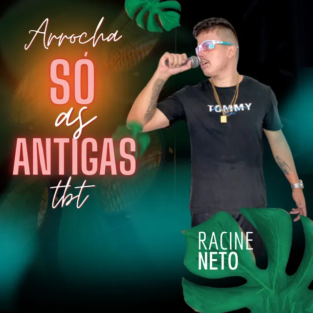 Arrocha Só as Antigas TBT