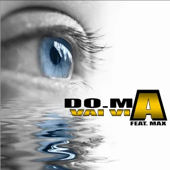 Vai via (feat. Max) by Do.Ma.