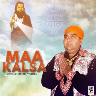 Maa Kalsa by Gurpreet Vicky