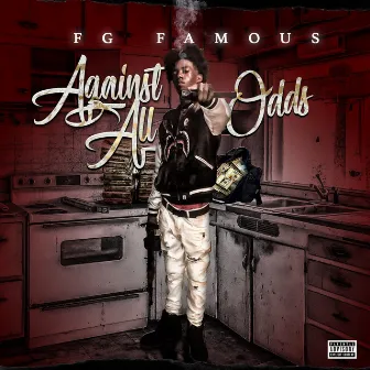 Against All Odds by FG Famous