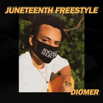 Juneteenth Freestyle by Diomer