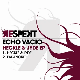 Heckle & Jyde EP by Echo Vacio