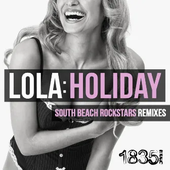 Holiday (South Beach Rockstars Remixes) by Lola