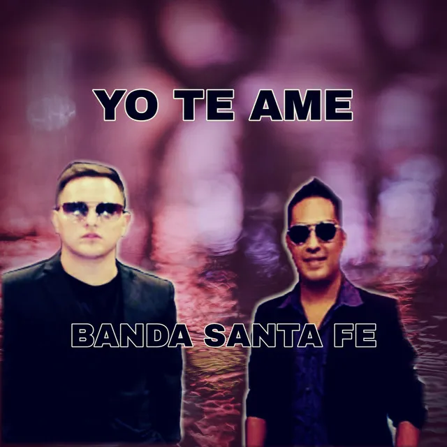 Yo Te Amé