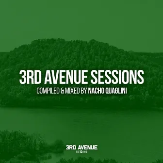 3rd Avenue Sessions (Compiled & Mixed by Nacho Quaglini) [DJ Mix] by Nacho Quaglini