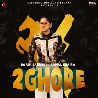 2 Ghore by Baani Sandhu