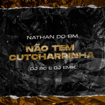 Não Tem Cutcharrinha by dj rc original