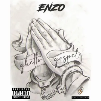 Ghetto Gospel by Enzo