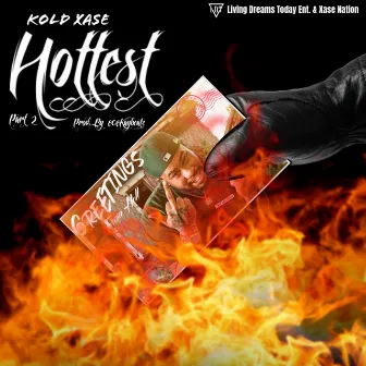 Hottest (Part 2) by Living Dreams Today Entertainment