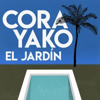 El Jardín by Cora Yako